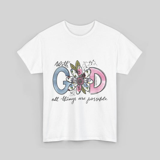 Unisex Tee 'With GOD all things are possible' Design