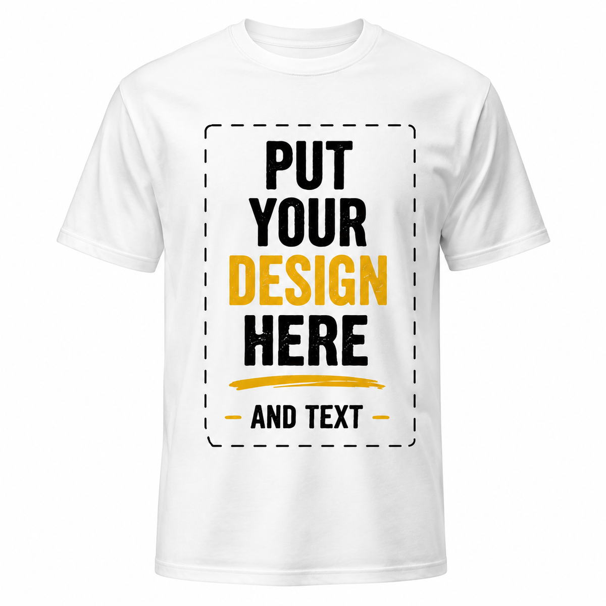 T-shirt with text 'PUT YOUR DESIGN HERE AND TEXT' on a white background