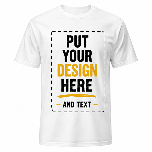 T-shirt with text 'PUT YOUR DESIGN HERE AND TEXT' on a white background